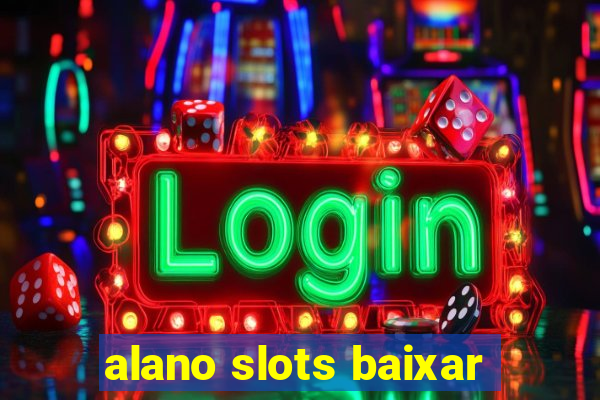 alano slots baixar