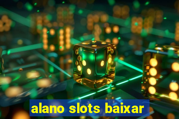 alano slots baixar