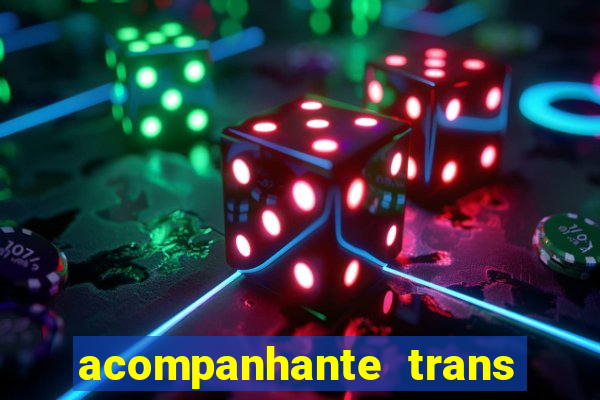 acompanhante trans porto seguro