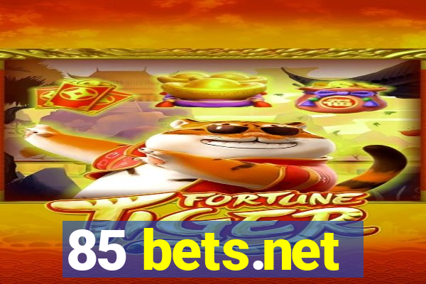 85 bets.net