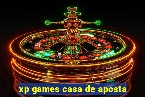 xp games casa de aposta