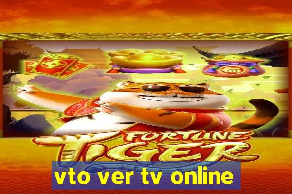 vto ver tv online