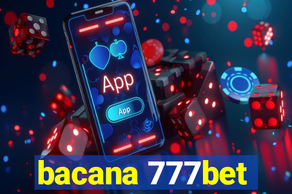 bacana 777bet