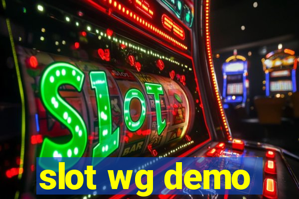 slot wg demo