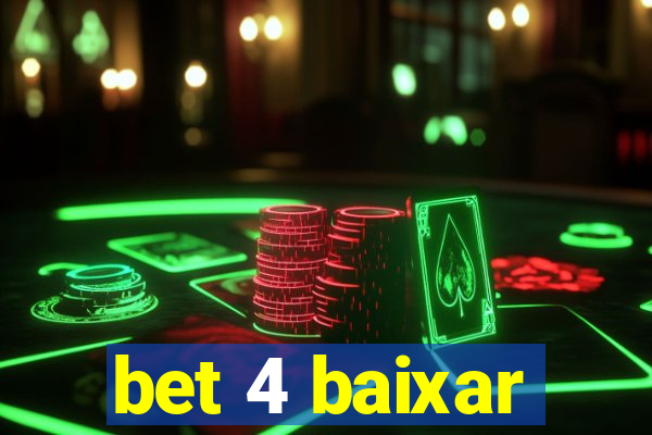 bet 4 baixar