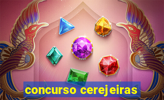 concurso cerejeiras