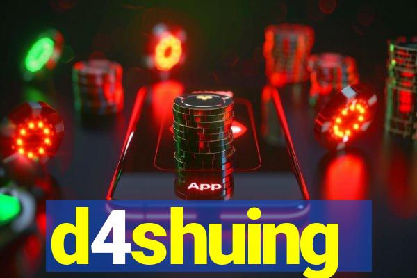 d4shuing