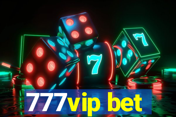 777vip bet