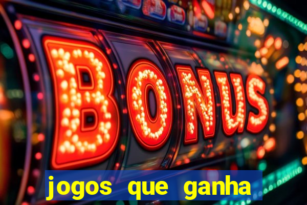 jogos que ganha dinheiro sem pagar nada