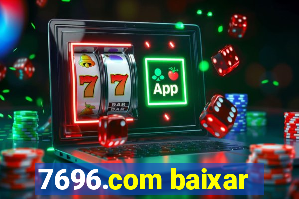 7696.com baixar