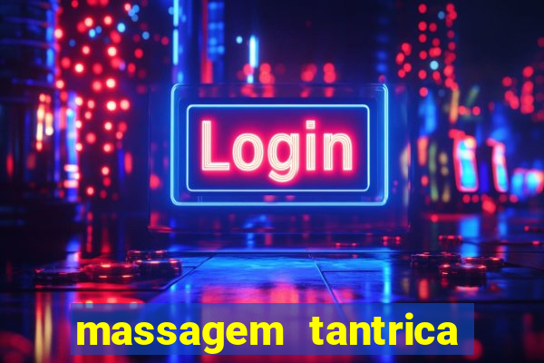 massagem tantrica porto alegre