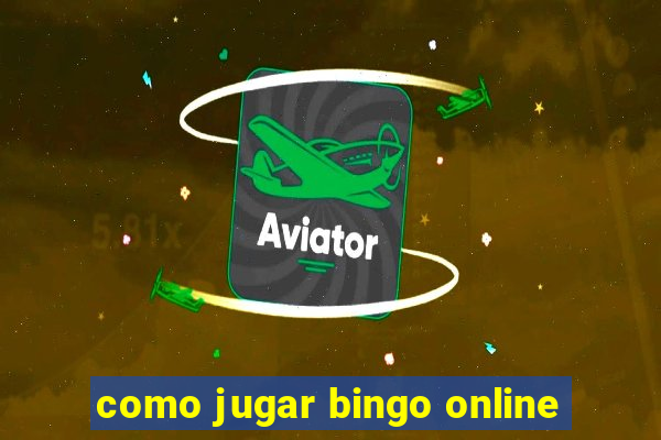 como jugar bingo online