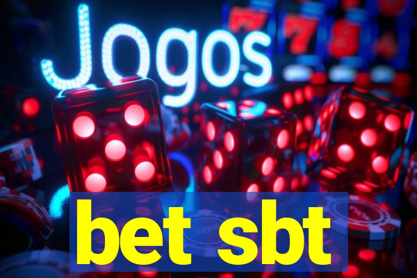 bet sbt