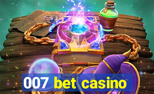 007 bet casino