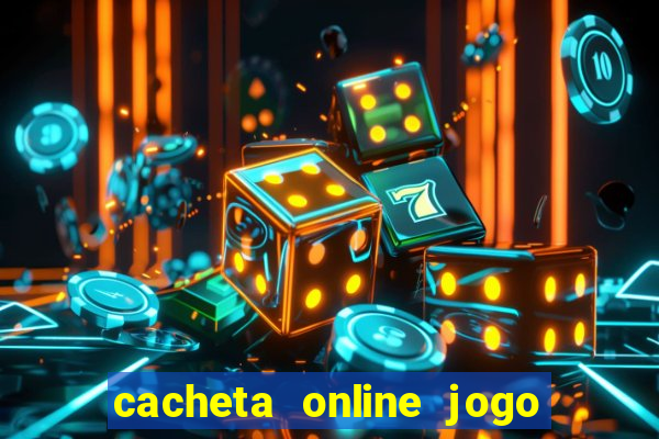 cacheta online jogo de cartas