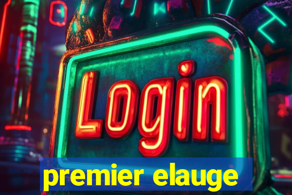 premier elauge