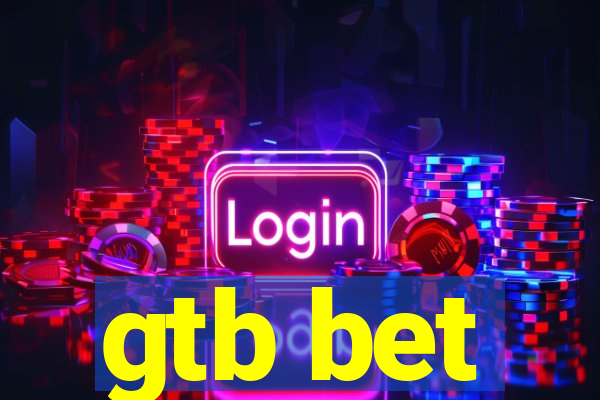 gtb bet