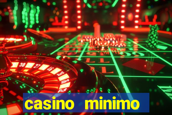 casino minimo deposito 1 euro