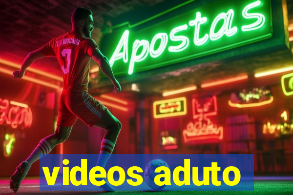 videos aduto