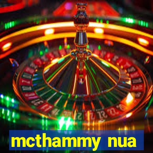 mcthammy nua