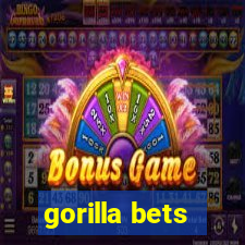 gorilla bets