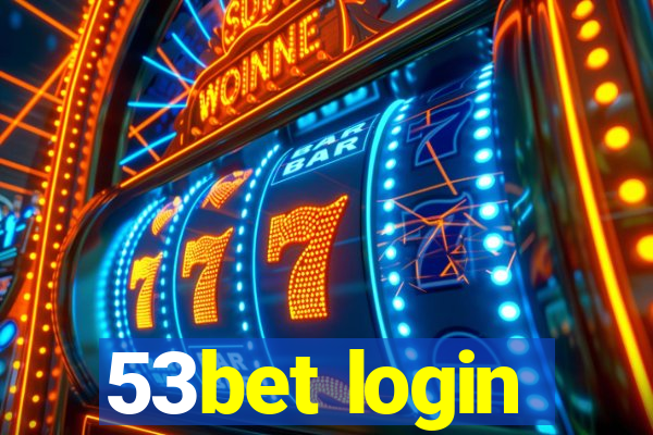 53bet login