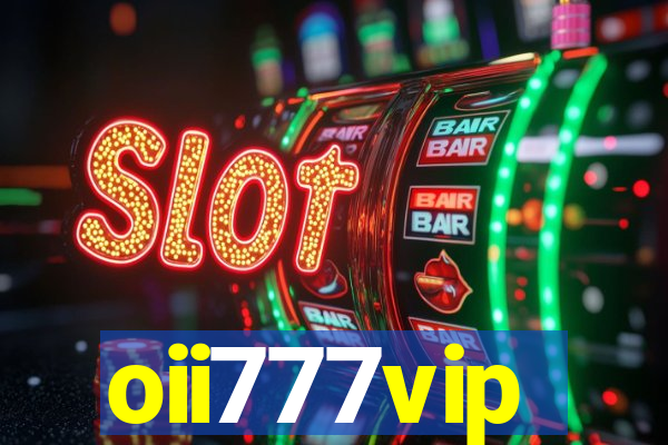 oii777vip