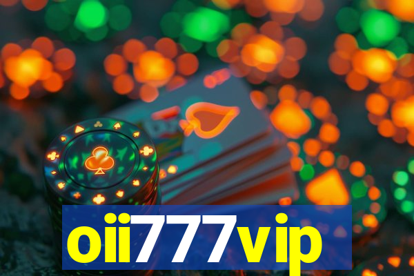 oii777vip