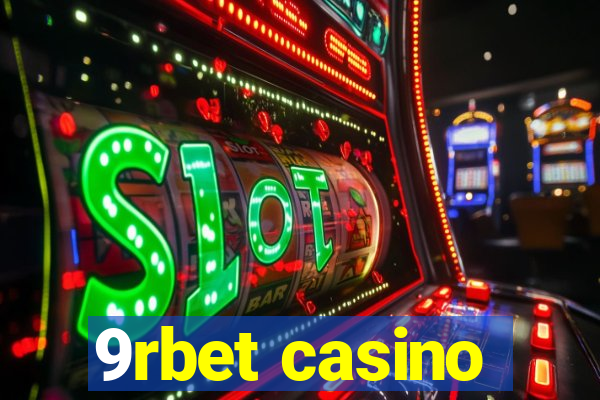 9rbet casino