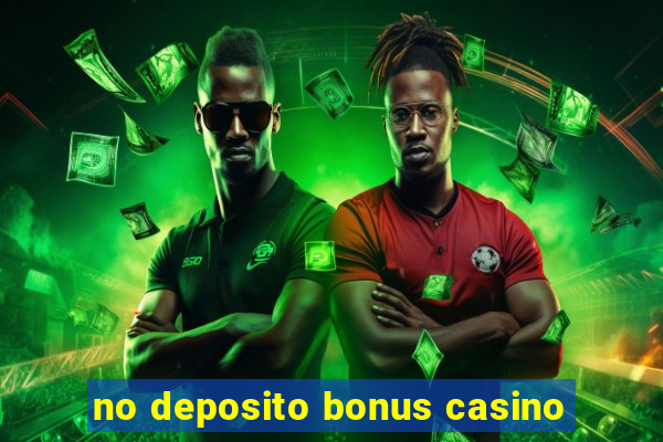 no deposito bonus casino