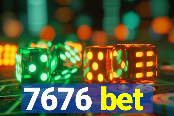 7676 bet