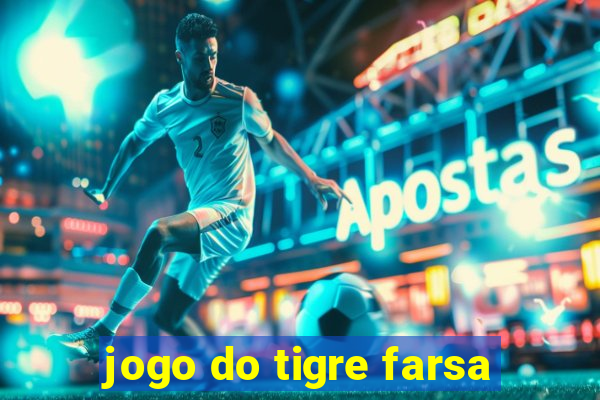 jogo do tigre farsa