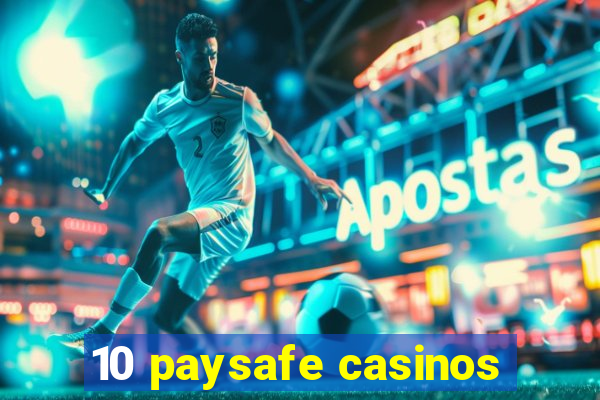 10 paysafe casinos