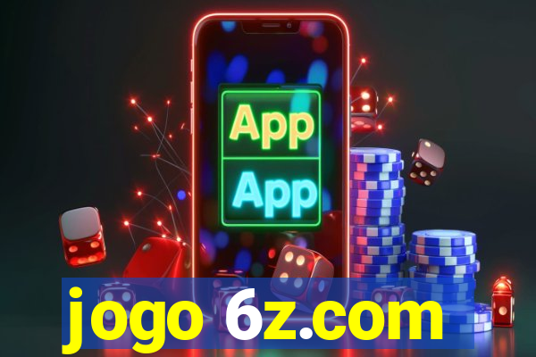 jogo 6z.com