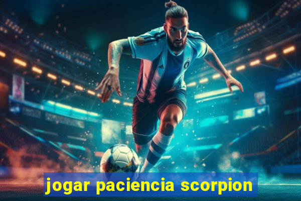 jogar paciencia scorpion