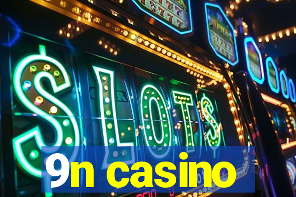 9n casino