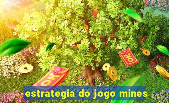 estrategia do jogo mines