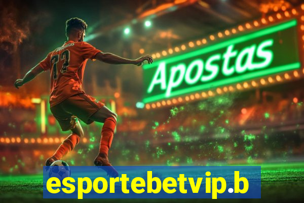 esportebetvip.bet