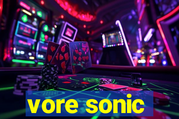 vore sonic