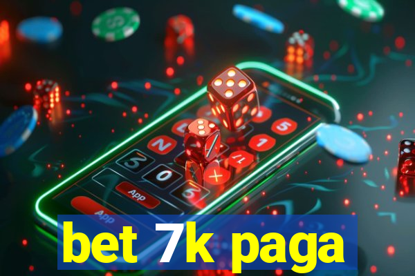 bet 7k paga