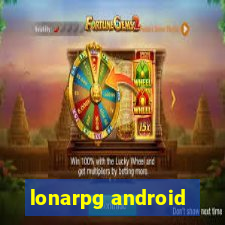 lonarpg android