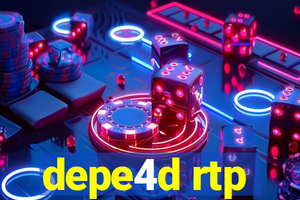 depe4d rtp