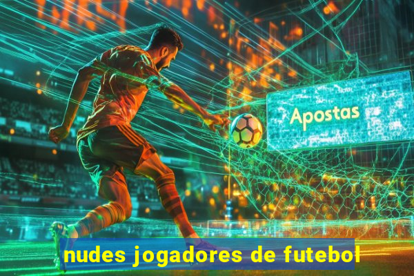 nudes jogadores de futebol