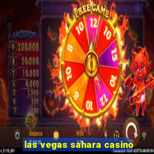 las vegas sahara casino