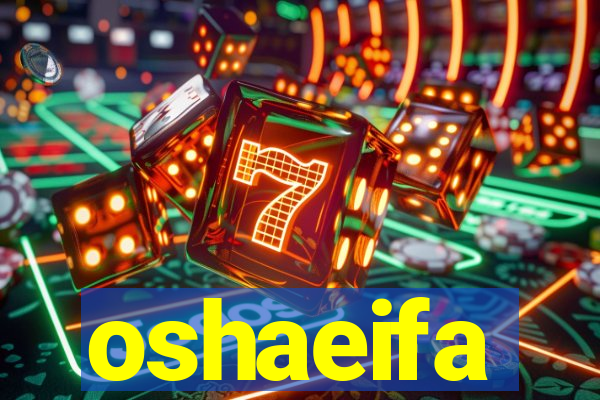 oshaeifa