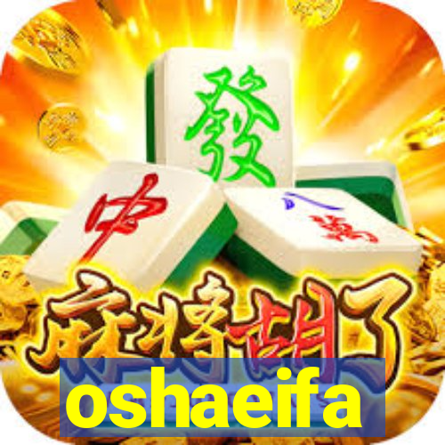 oshaeifa