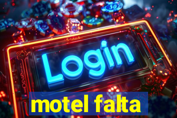 motel falta