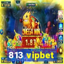 813 vipbet