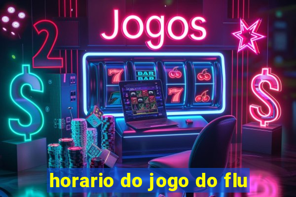 horario do jogo do flu