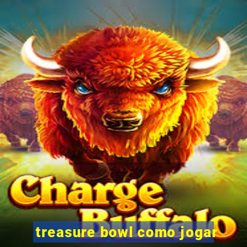 treasure bowl como jogar